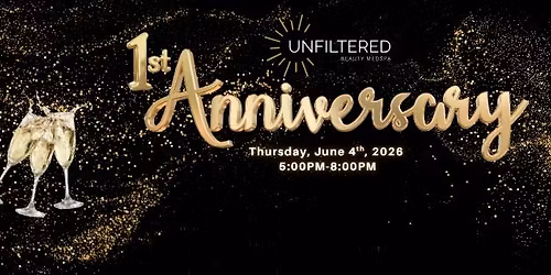 Unfiltered Beauty MedSpa 1st Anniversary!