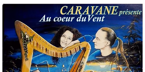 Spectacle de musique AU COEUR DU VENT de CARAVANE