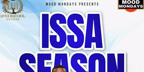 ISSA SEASON : Mood Mondays