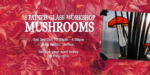 Stained Glass Mushroom Workshop