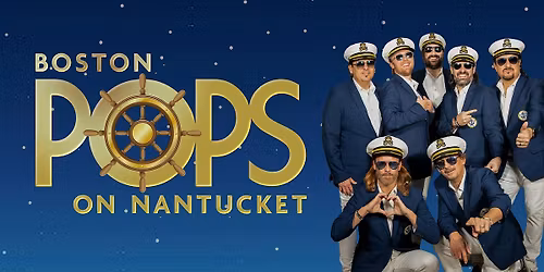 2026 Boston Pops on Nantucket