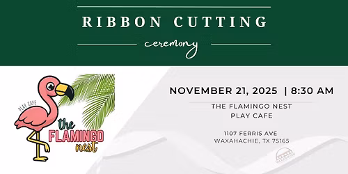 Grand Opening & Ribbon Cutting: The Flamingo Nest Play Cafe