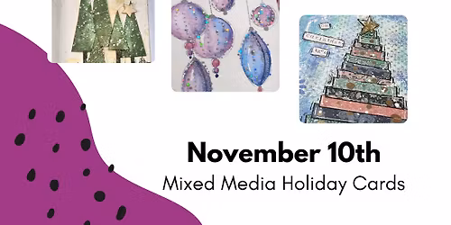 Mixed Media Mingle at NOSAC: Mixed Media Holiday Cards