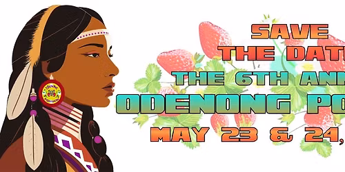The 6th Annual Odenong Powwow
