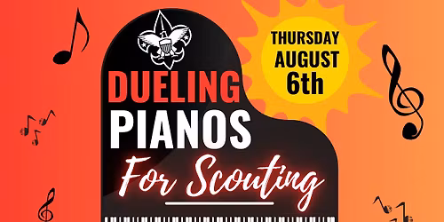 Dueling Pianos for Scouting