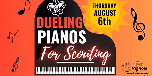 Dueling Pianos for Scouting