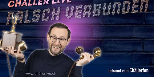 Ch\u00e4ller live - falsch verbunden