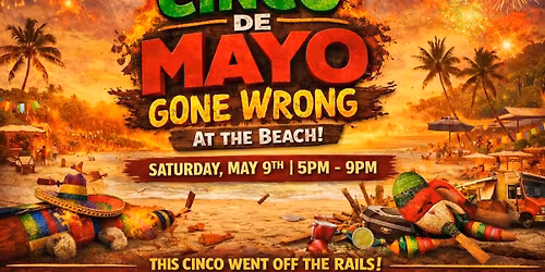 Cinco De Mayo Gone Wrong!!