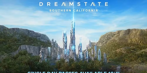 Dreamstate SoCal - 2 Day Pass at Queen Mary Park
