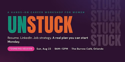 Get Unstuck: A Hands-On Career Workshop for Women