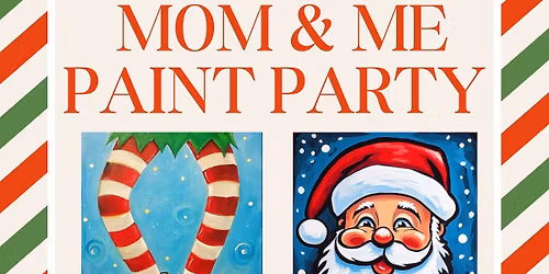 Christmas Mom and Me Paint Party!