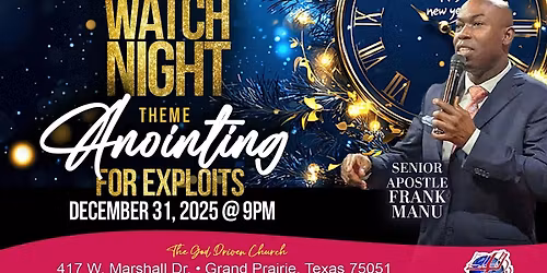 Watch Night - "Anointing for Exploits!"