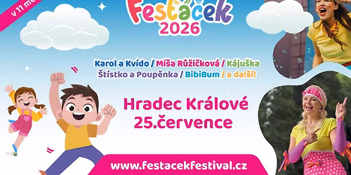 Fes\u0165\u00e1\u010dek Festival - 25.7. 2026 - HRADEC KR\u00c1LOV\u00c9