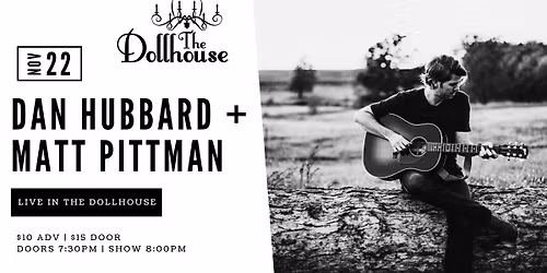 Dan Hubbard + Matt Pittman | Live in The Dollhouse