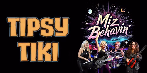 Miz Behavin\u2019 LIVE at Tipsy Tiki!