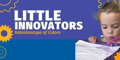 Little Innovators: Kaleidoscope of Colors