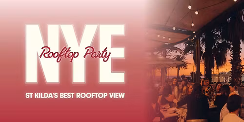 Ellora St Kilda - Melbourne's Best New Years Eve 2025 | ROOFTOP PARTY