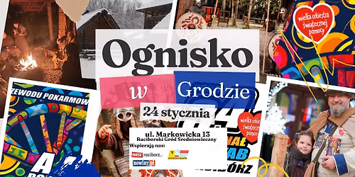 OGNISKO W GRODZIE \u2013 PODZI\u0118KOWANIE DLA MIESZKA\u0143C\u00d3W & WO\u015aP