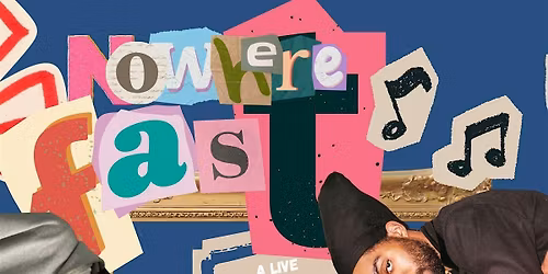 Nowhere Fast: A Live Performance & Collage Activity
