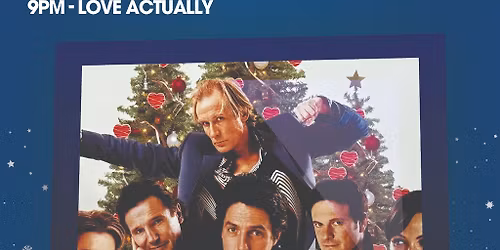 Love Actually - Christmas Drive In - Sunday 9pm