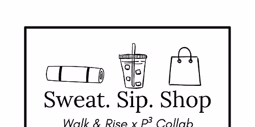 Sweat. Sip. Shop.
