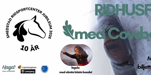 RIDHUSFEST MED COWBOYTEMA - SMEDSTAD RIDSPORTCENTER 10 \u00c5R! 12 september