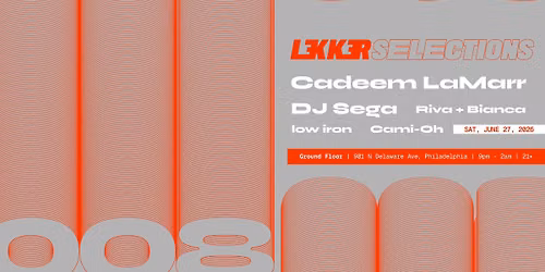 Lekker Selections 008 - Cadeem LaMarr, DJ Sega, Riva+Bianca, low iron, Cami-Oh