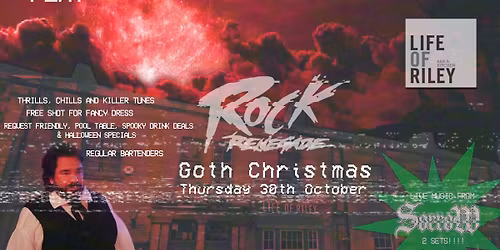 Rock Renegade Presents \/\/ Goth Christmas 2025 \/\/ Life of Riley \/\/ 30\/10\/25