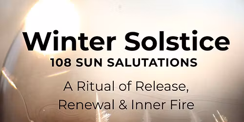 Winter Solstice: 108 Sun Salutations