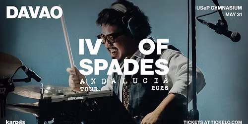 IV OF SPADES LIVE IN DAVAO