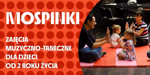 Mospinki | zaj\u0119cia muzyczno-taneczne dla dzieci od 2 roku \u017cycia