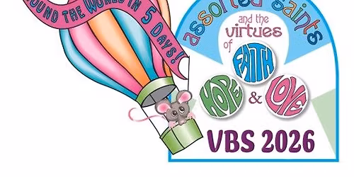 VBS 2026 - REGISTRATION is OPEN!