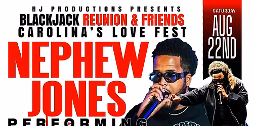 CAROLINA'S LOVE FIELD FEST FEATURING NEPHEW JONES LIVE!
