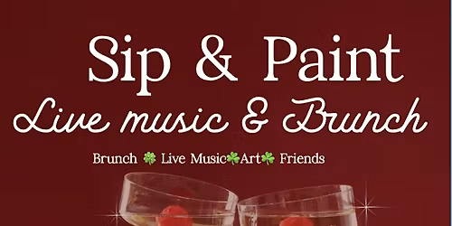 Sip & Paint ! Brunch & live music