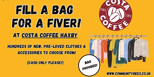 FILL A BAG FOR A FIVER (COSTA COFFEE HAXBY)