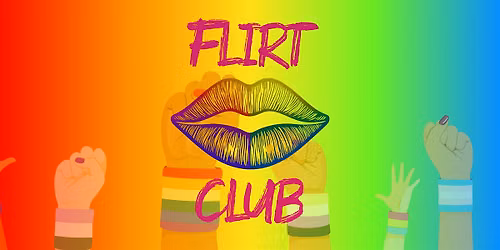 Flirt Club: A queer space for flirting and friendship