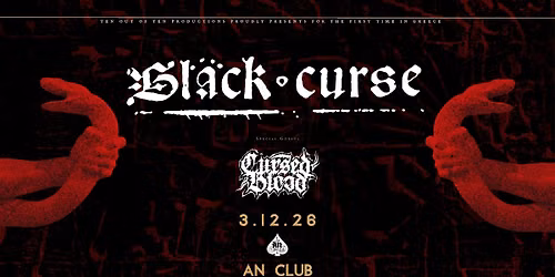 BLACK CURSE (USA) with Cursed Blood Live @An Club 3.12.2026