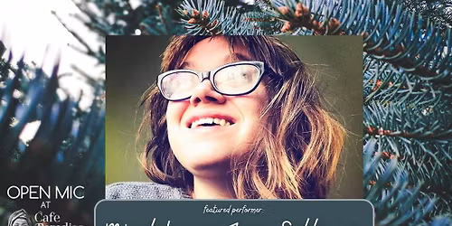 Open Mic at Cafe Paradiso (featuring Micah Lauren Jones Schlosser)