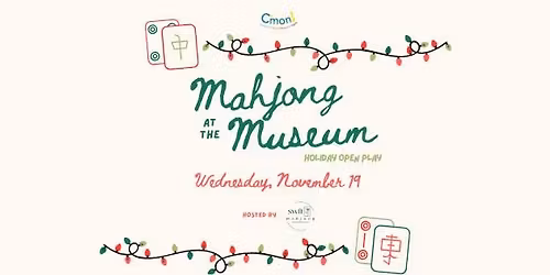 Holiday Mahjong at the Museum