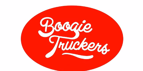 T'is Proper 'Andsome With The Boogie Truckers