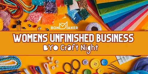 Women\u2019s Unfinished Business BYO Craft Morning (Ocala)