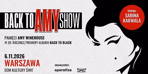 BACK TO AMY SHOW - PAMI\u0118CI AMY WINEHOUSE [WARSZAWA]