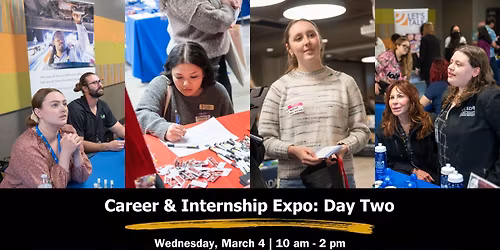 Career and Internship Expo | Day Two: Social\/Community Services, Education, Physical & Life Science