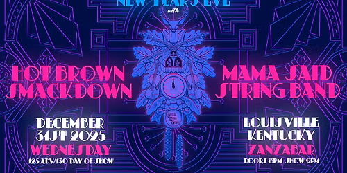 New Year's Eve with with Hot Brown Smackdown & Mama Said String Band