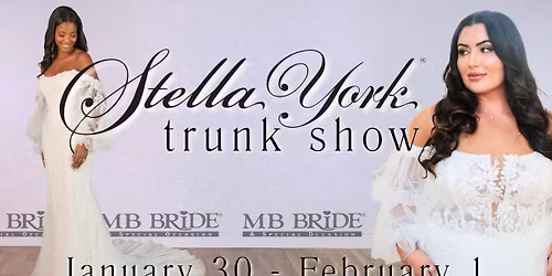 Stella York Trunk Show \u2022 January 30\u2013February 1, 2026