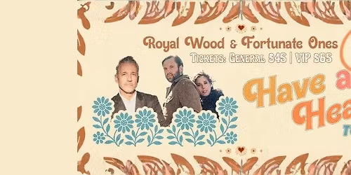 Royal Wood & Fortunate Ones