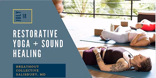 Restorative Yoga + Sound Healing