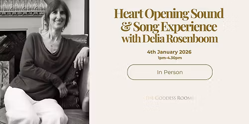 A Heart Opening Journey into Sound & Song to Welcome the New Year, with Delia Rosenboom