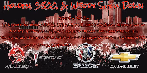 Holden, 3800, and Wbody Show Down