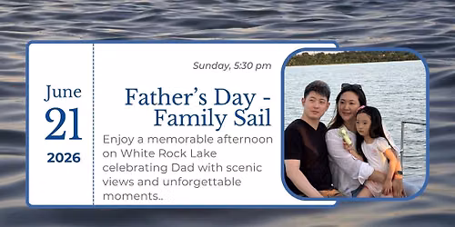FATHER'S DAY - Family Sail